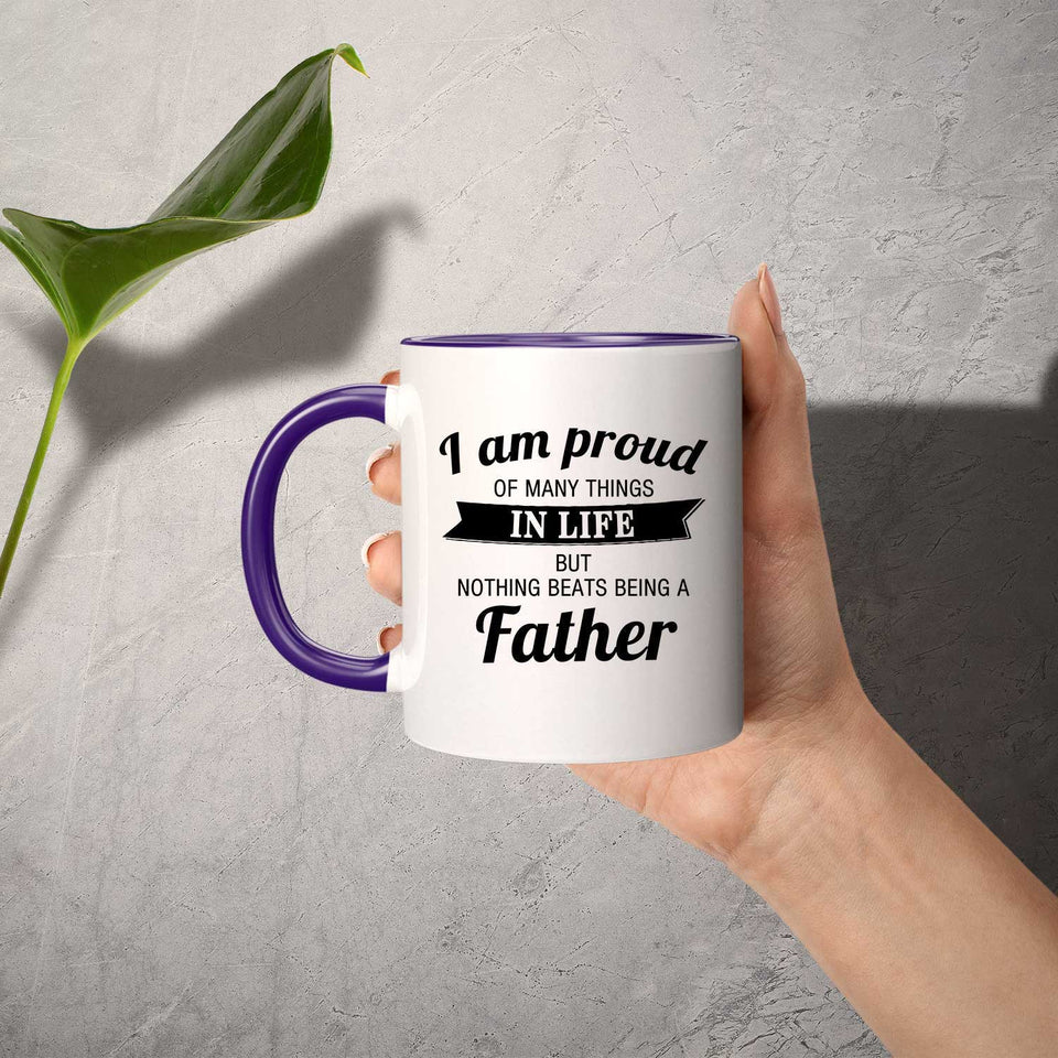Proud of Many Things In Life, Nothing Beats Being a Father - 11oz Accent Mug Purple
