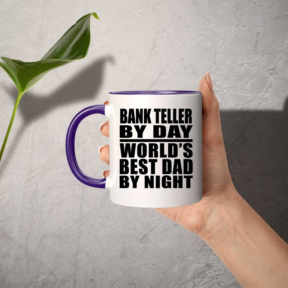 Bank Teller By Day World's Best Dad By Night - 11oz Accent Mug Purple