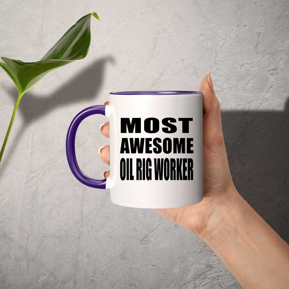 Most Awesome Oil Rig Worker - 11oz Accent Mug Purple