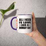 All I Need Is Love And A Bombay Cat - 11oz Accent Mug Purple