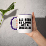 All I Need Is Love And A Chinese Crested - 11oz Accent Mug Purple