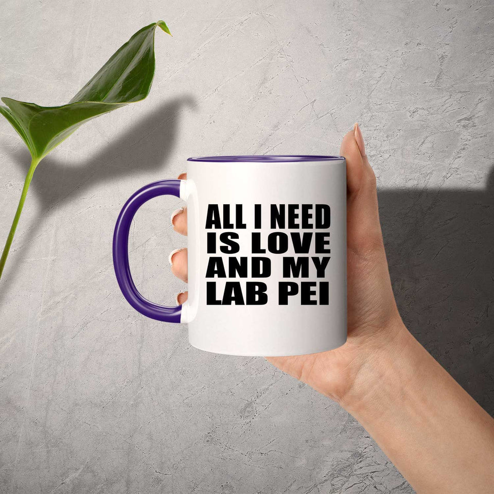 All I Need Is Love And My Lab Pei - 11oz Accent Mug Purple