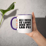 All I Need Is Love And My Lab Pei - 11oz Accent Mug Purple