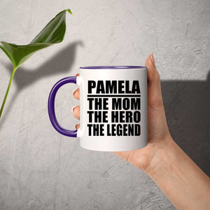 Pamela The Mom The Hero The Legend - 11oz Accent Mug Purple