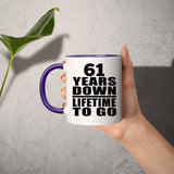61st Anniversary 61 Years Down Lifetime To Go - 11oz Accent Mug Purple