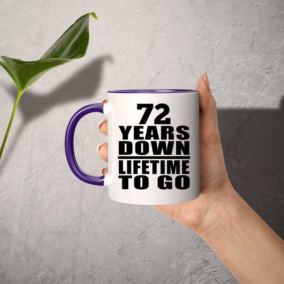 72nd Anniversary 72 Years Down Lifetime To Go - 11oz Accent Mug Purple