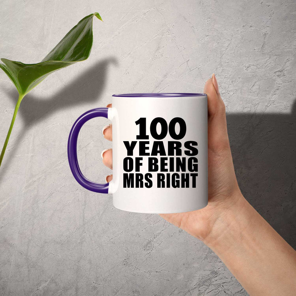 100th Anniversary 100 Years Of Being Mrs Right - 11oz Accent Mug Purple