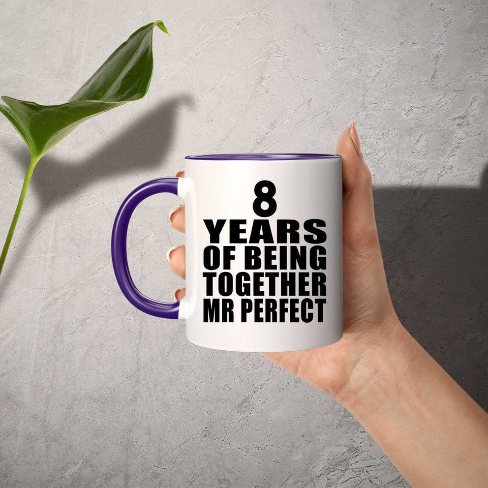 8th Anniversary 8 Years Of Being Mr Perfect - 11oz Accent Mug Purple