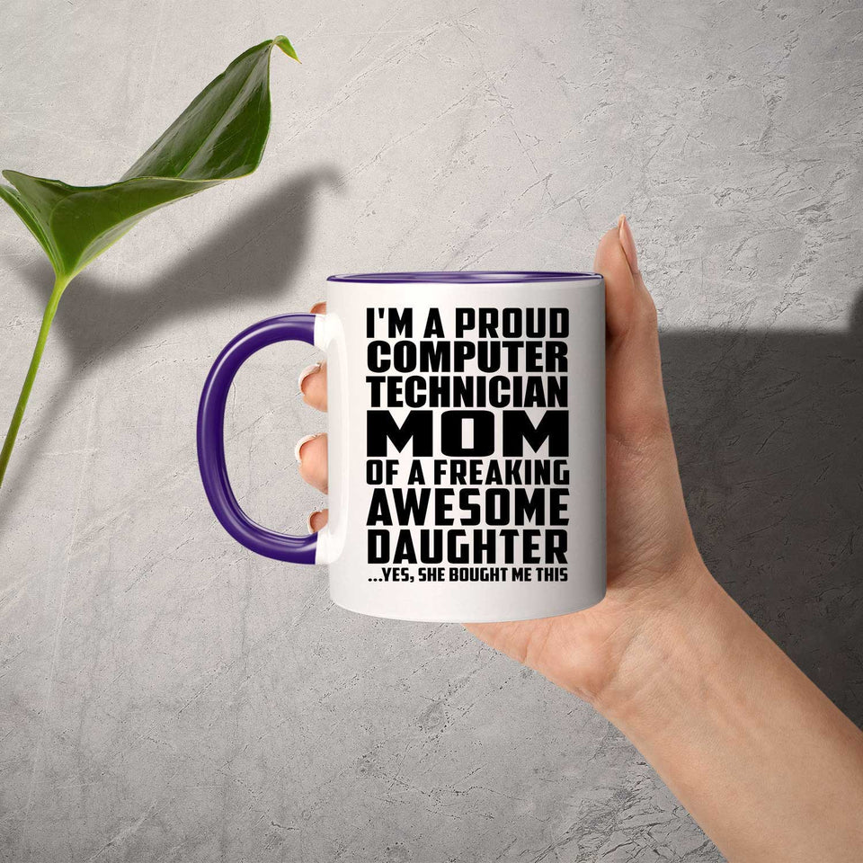 Proud Computer Technician Mom Of Awesome Daughter - 11oz Accent Mug Purple