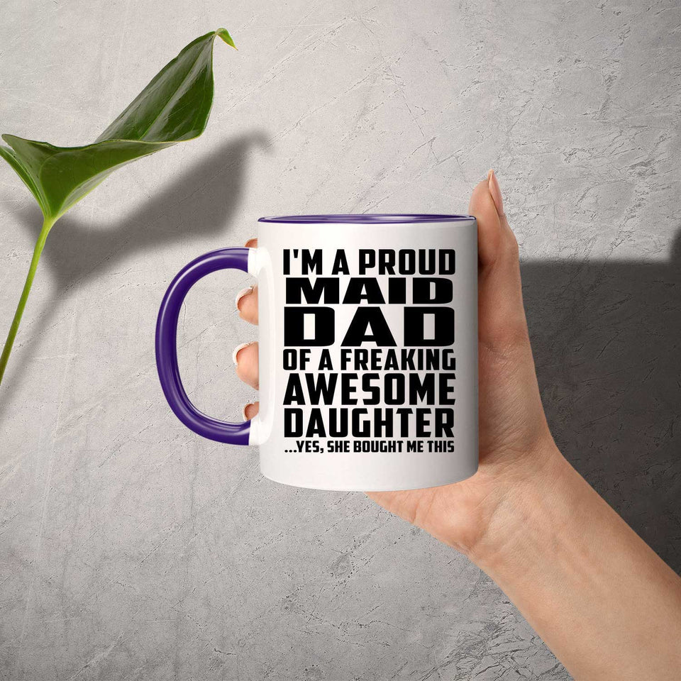 Proud Maid Dad Of Awesome Daughter - 11oz Accent Mug Purple