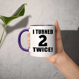 4th Birthday I Turned 2 Twice - 11oz Accent Mug Purple