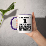 1st Birthday First 1 Year of Childhood Are The Hardest - 11oz Accent Mug Purple