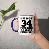 34th Birthday I'm Not 34 I'm 18 With 16 Years Experience - 11oz Accent Mug Purple