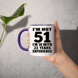 51st Birthday I'm Not 51 I'm 18 With 33 Years Experience - 11oz Accent Mug Purple