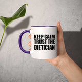 Keep Calm and Trust The Dietician - 11oz Accent Mug Purple
