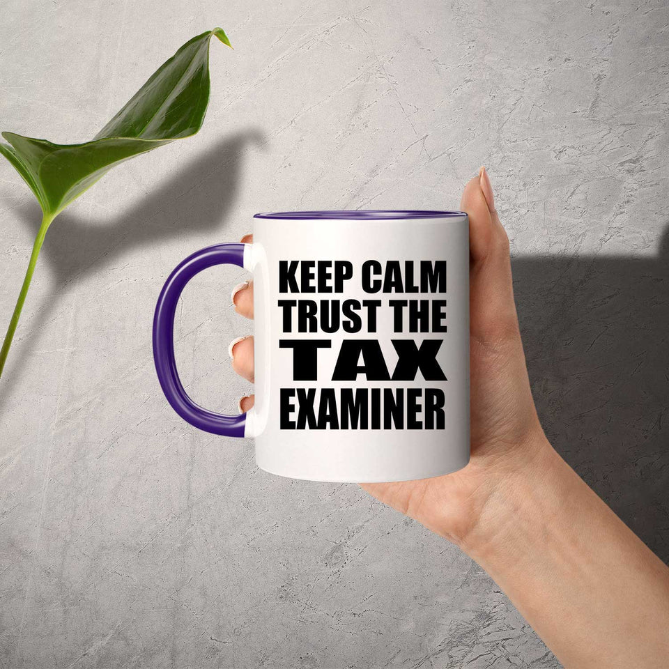 Keep Calm and Trust The Tax Examiner - 11oz Accent Mug Purple