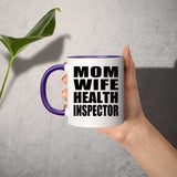 Mom Wife Health Inspector - 11oz Accent Mug Purple