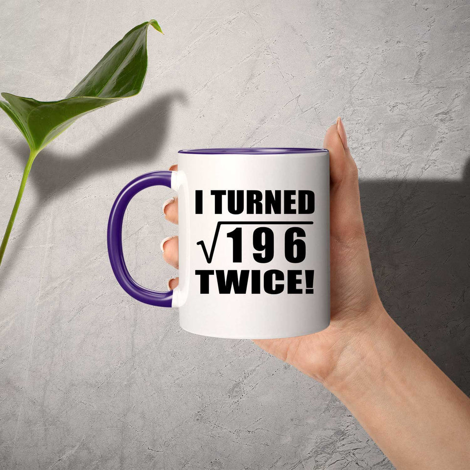 28th Birthday I Turned Square Root of 196 Twice - 11oz Accent Mug Purple