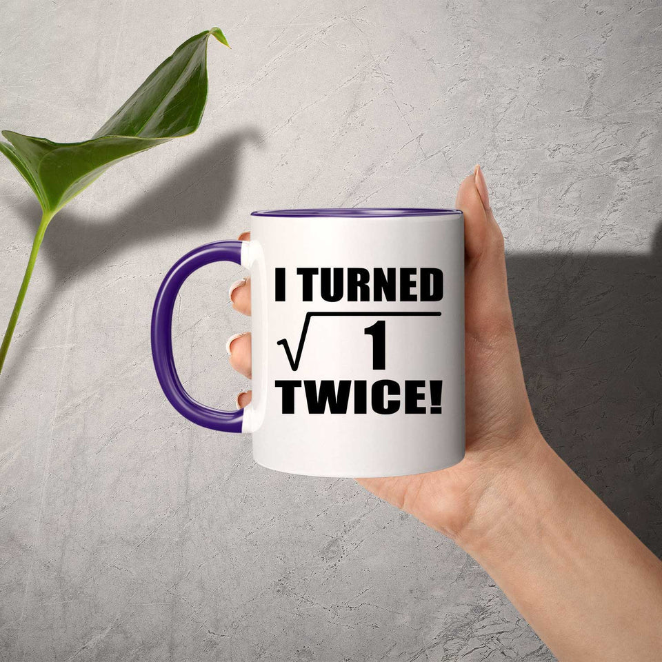 2nd Birthday I Turned Square Root of 1 Twice - 11oz Accent Mug Purple