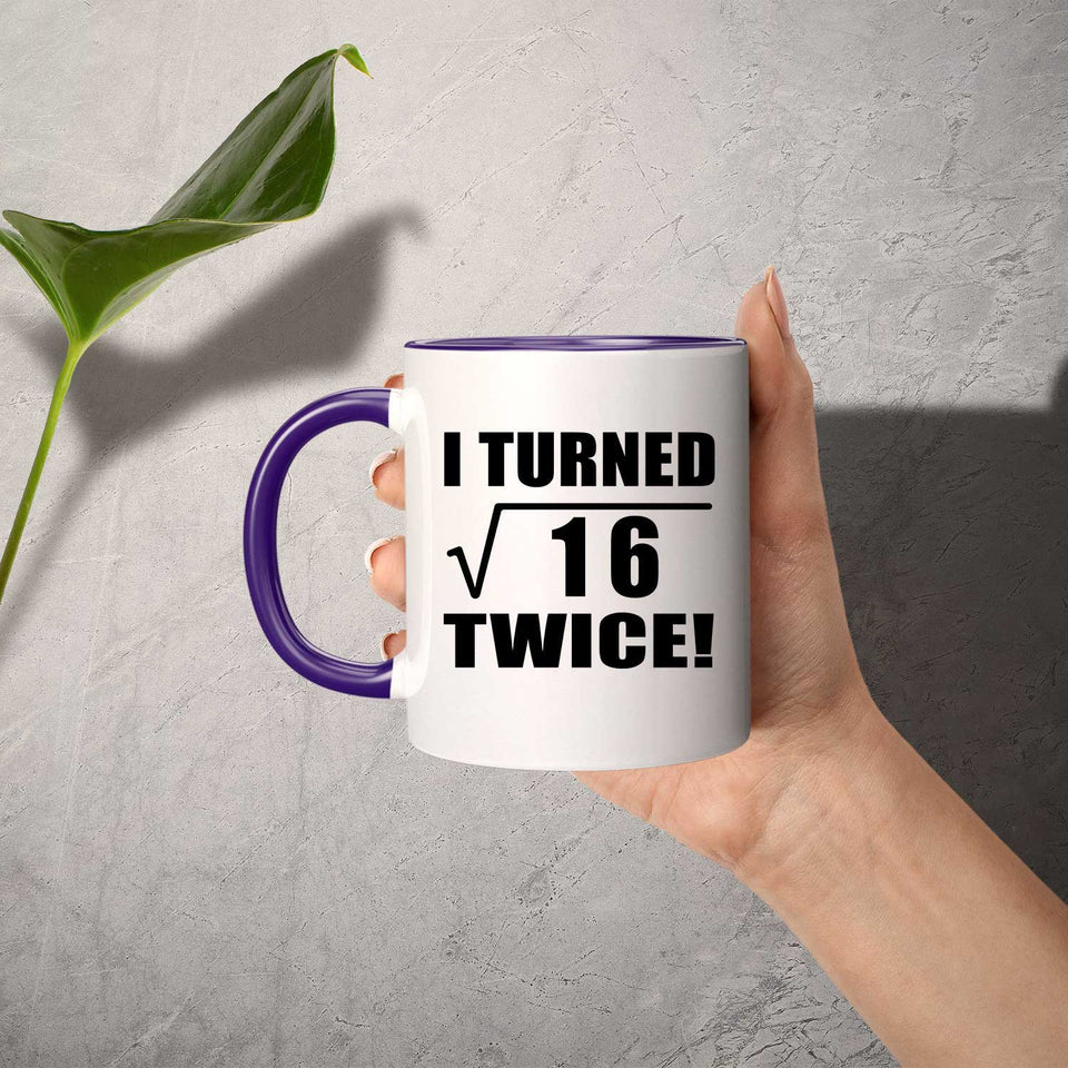 8th Birthday I Turned Square Root of 16 Twice - 11oz Accent Mug Purple