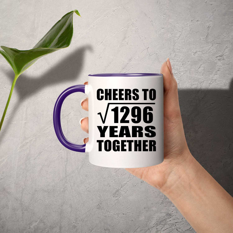 36th Anniversary Cheers To Square Root of 1296 Years Together - 11oz Accent Mug Purple