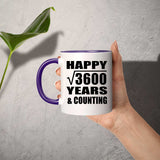 Happy 60th Anniversary Square Root of 3600 Years & Counting - 11oz Accent Mug Purple