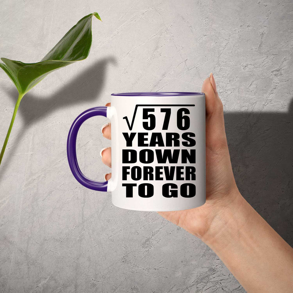 24th Anniversary Square Root of 576 Years Down Forever To Go - 11oz Accent Mug Purple