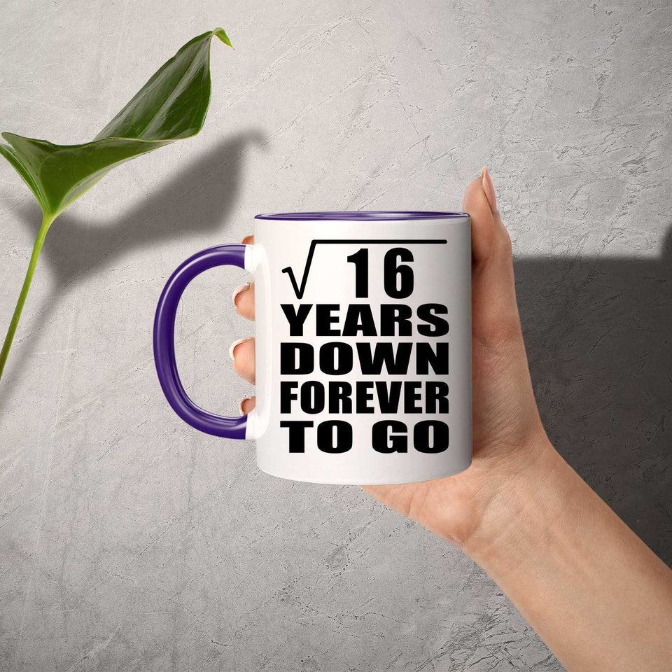 4th Anniversary Square Root of 16 Years Down Forever To Go - 11oz Accent Mug Purple