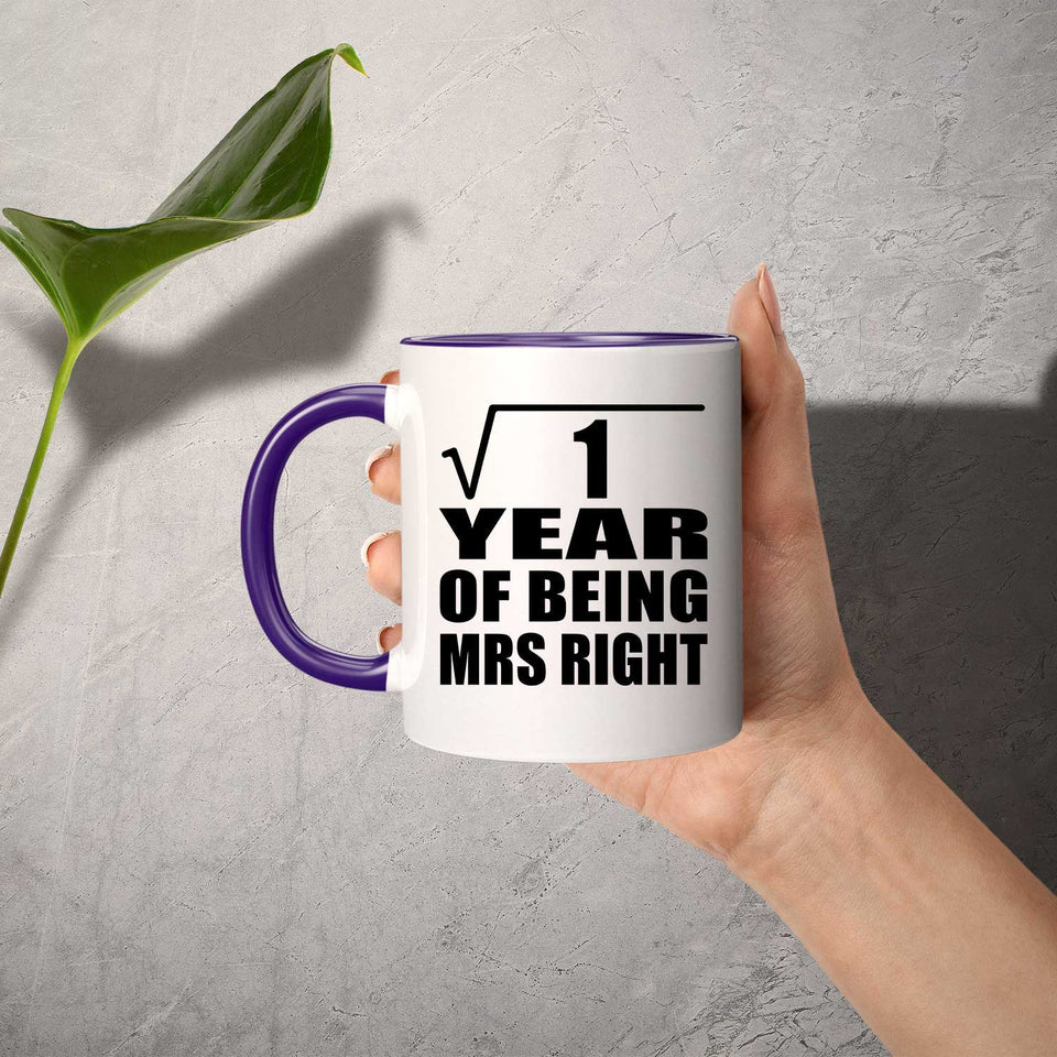 1st Anniversary Square Root Of 1 Year Of Being Mrs Right - 11oz Accent Mug Purple