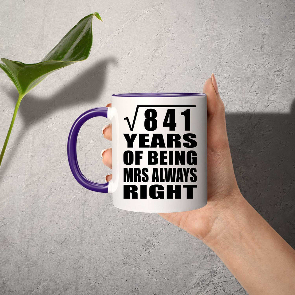 29th Anniversary Square Root Of 841 Years Mrs Always Right - 11oz Accent Mug Purple