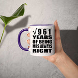 31st Anniversary Square Root Of 961 Years Mrs Always Right - 11oz Accent Mug Purple