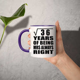 6th Anniversary Square Root Of 36 Years Mrs Always Right - 11oz Accent Mug Purple