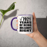 89th Anniversary Square Root Of 7921 Years Mrs Always Right - 11oz Accent Mug Purple