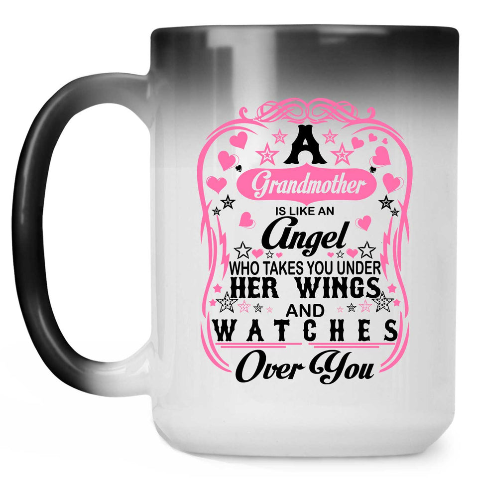Grandmother Is Like An Angel Takes You Under Her Wings - 15 Oz Color Changing Mug