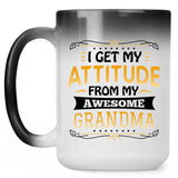 I Get My Attitude From My Awesome Grandma - 15 Oz Color Changing Mug