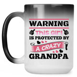 Warning This Girl Is Protected by A Crazy Grandpa - 15 Oz Color Changing Mug