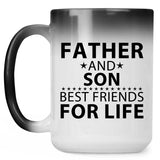 Father and Son, Best Friends For Life - 15 Oz Color Changing Mug