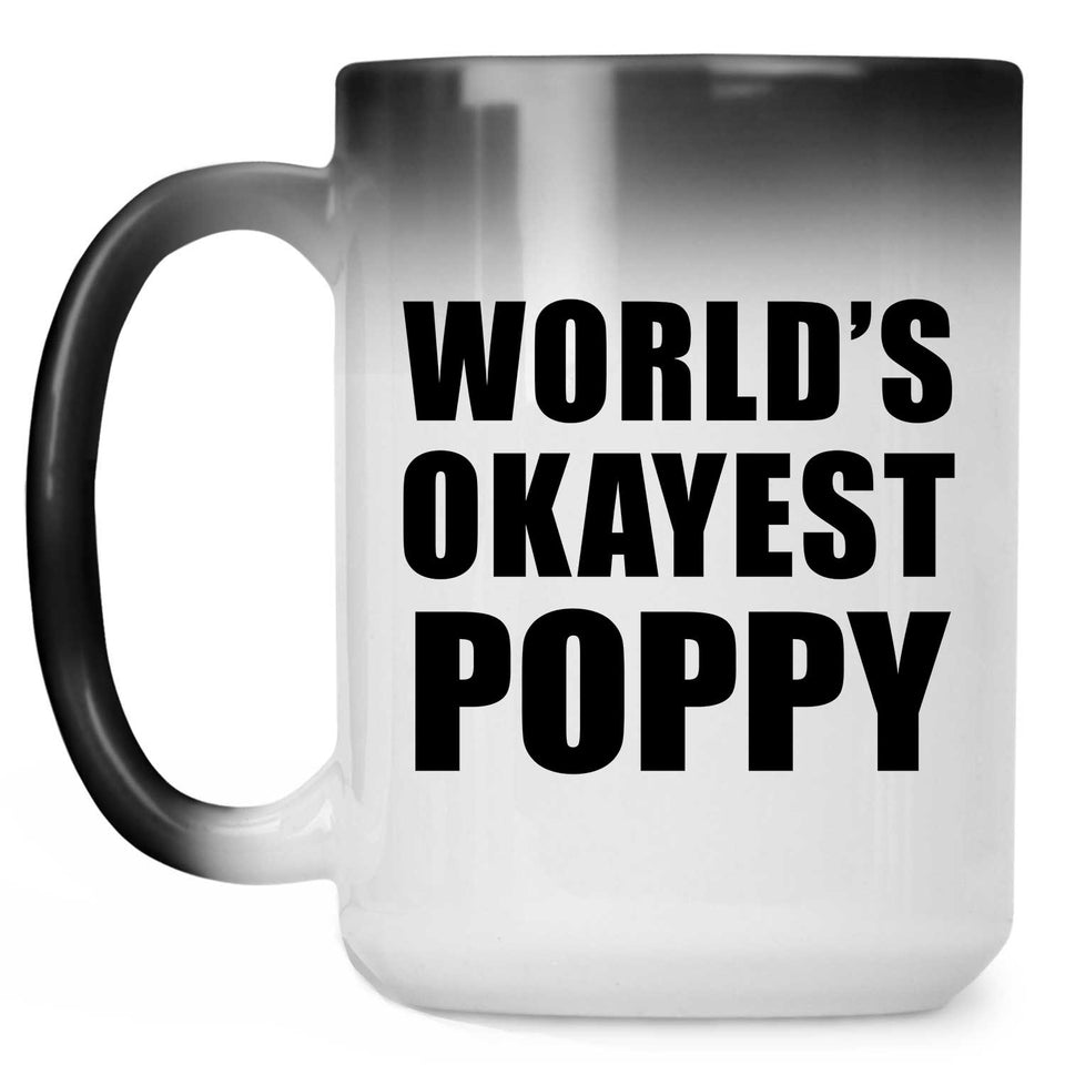 World's Okayest Poppy - 15 Oz Color Changing Mug