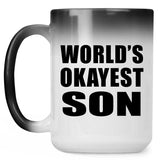 World's Okayest Son - 15 Oz Color Changing Mug