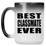 Best Classmate Ever - 15 Oz Color Changing Mug
