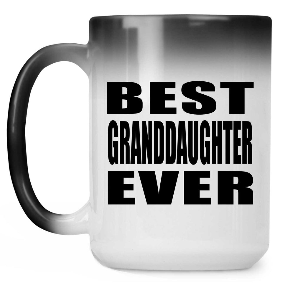 Best Granddaughter Ever - 15 Oz Color Changing Mug