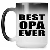 Best Opa Ever - 15 Oz Color Changing Mug