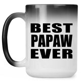 Best Papaw Ever - 15 Oz Color Changing Mug