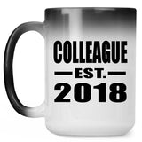 Colleague Est. 2018 - 15 Oz Color Changing Mug
