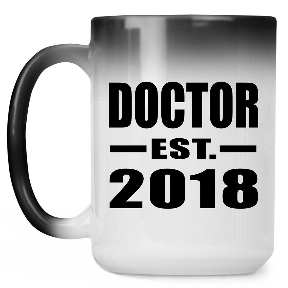 Doctor Est. 2018 - 15 Oz Color Changing Mug