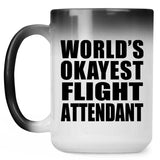 World's Okayest Flight Attendant - 15 Oz Color Changing Mug