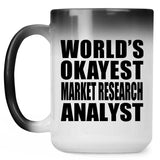 World's Okayest Market Research Analyst - 15 Oz Color Changing Mug