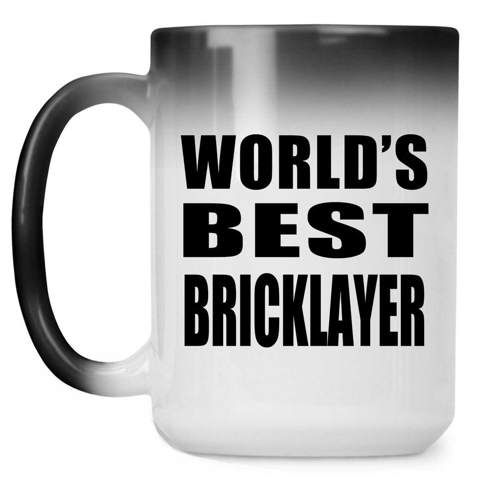 World's Best Bricklayer - 15 Oz Color Changing Mug