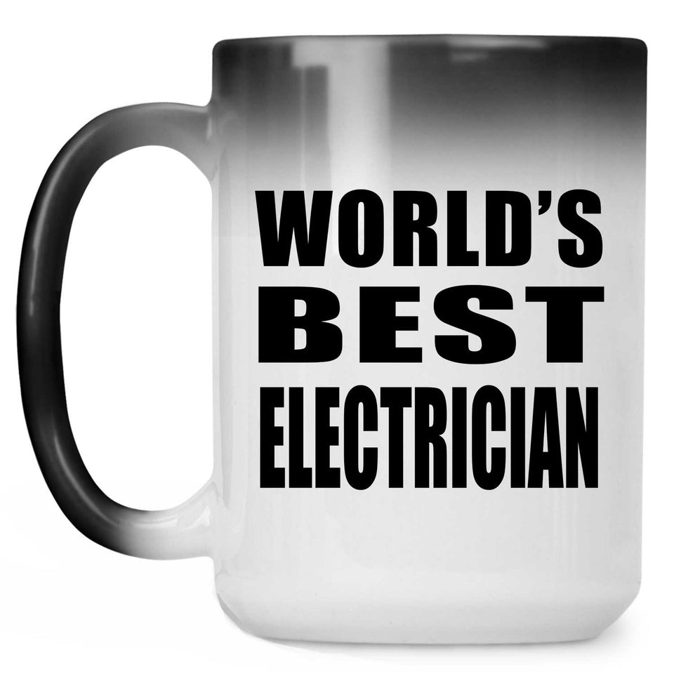 World's Best Electrician - 15 Oz Color Changing Mug