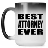 Best Attorney Ever - 15 Oz Color Changing Mug